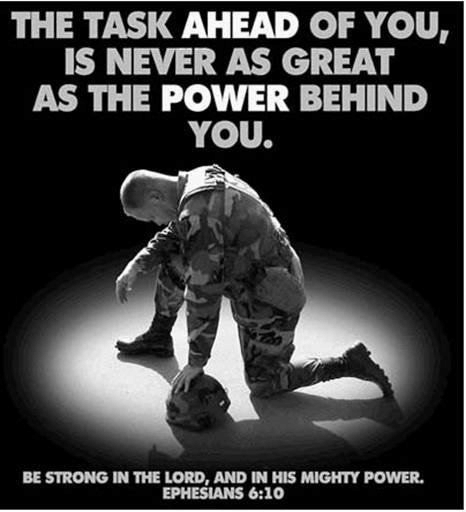 The task ahead of you is never as great as the power behind you!